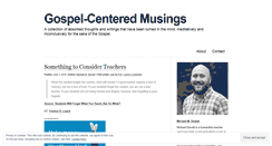 Desktop Screenshot of gospelcenteredmusings.com